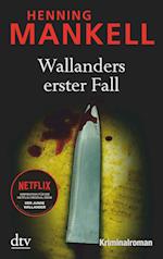 Wallanders erster Fall und andere Erzählungen