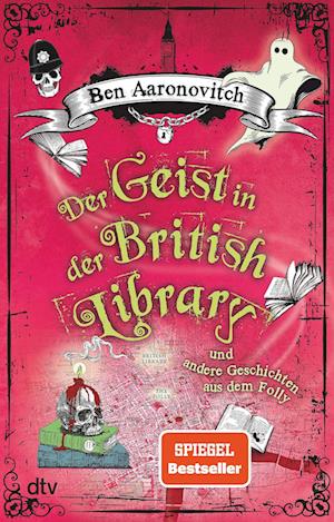 Der Geist in der British Library und andere Geschichten aus dem Folly