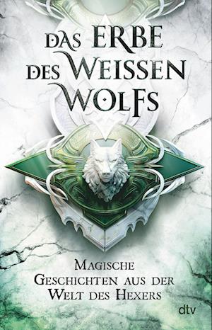 Das Erbe des Weißen Wolfs