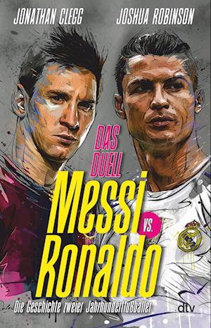 Forbyde Sædvanlig mikroskop Få Messi vs. Ronaldo af Jonathan Clegg som Paperback bog på tysk -  9783423263436