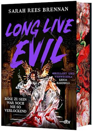 Long Live Evil