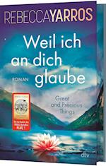 Weil ich an dich glaube - Great and Precious Things