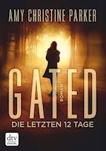 Gated - Die letzten 12 Tage