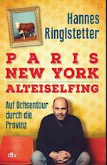 Paris. New York. Alteiselfing