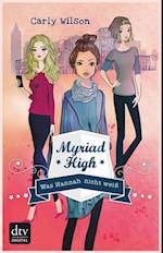 Myriad High - Was Hannah nicht weiß
