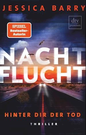 Nachtflucht – Hinter dir der Tod