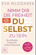 Nimm dir die Freiheit, du selbst zu sein