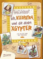 Ich, Kleopatra, und die alten Ägypter