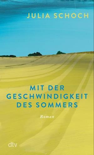 Mit der Geschwindigkeit des Sommers