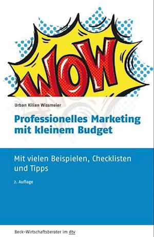 Professionelles Marketing mit kleinem Budget