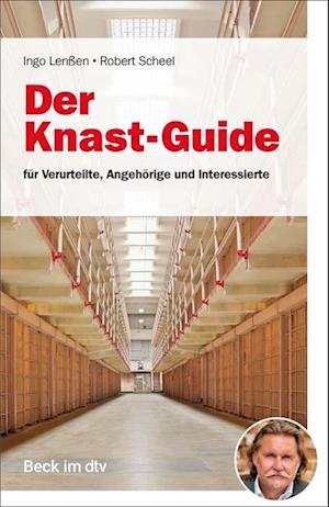 Der Knast-Guide für Verurteilte, Angehörige und Interessierte