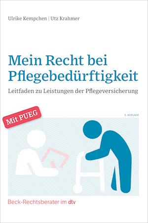 Mein Recht bei Pflegebedürftigkeit