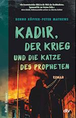Kadir, der Krieg und die Katze des Propheten