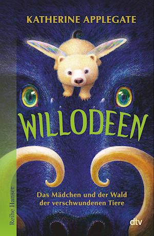 Willodeen - Das Mädchen und der Wald der verschwundenen Tiere