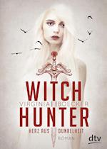 Witch Hunter 02 - Herz aus Dunkelheit