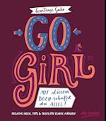 Go, Girl! Mit diesem Buch schaffst du alles