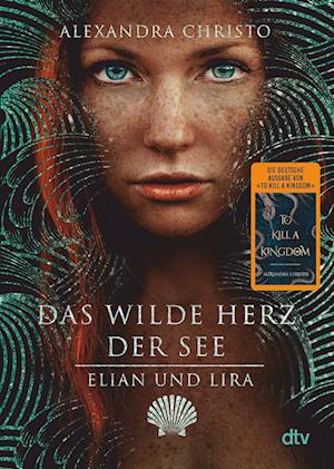 Elian und Lira - Das wilde Herz der See