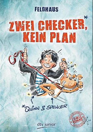 Zwei Checker, kein Plan  Quinn & Spencer