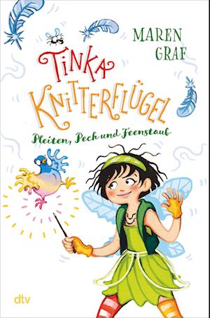 Tinka Knitterflügel - Pleiten, Pech und Feenstaub