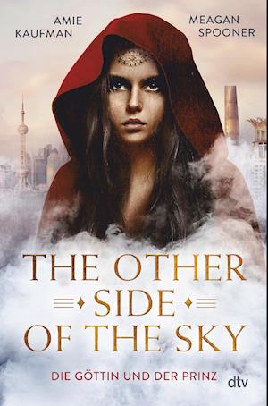 The Other Side of the Sky - Die Göttin und der Prinz