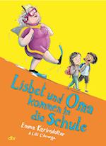 Lisbet und Oma kommen in die Schule