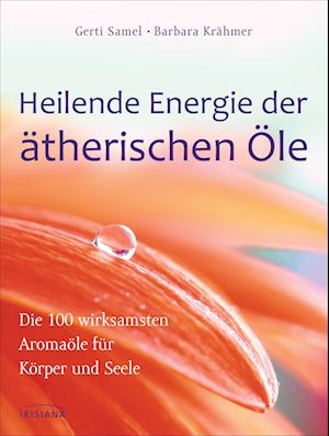 Heilende Energie der ätherischen Öle