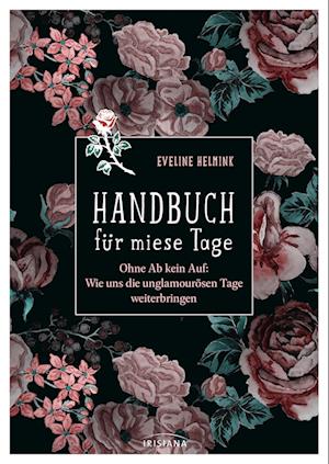 Handbuch für miese Tage