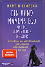 Ein Hund namens Ego und die großen Fragen des Lebens