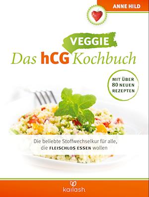 Das hCG Veggie Kochbuch
