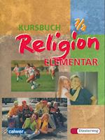 Kursbuch Religion Elementar 7/8. Schülerbuch. Für alle Länder außer Bayern und Saarland