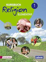 Kursbuch Religion Elementar 1. Schülerband
