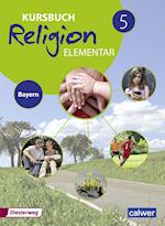 Kursbuch Religion Elementar 5. Schülerband. Bayern