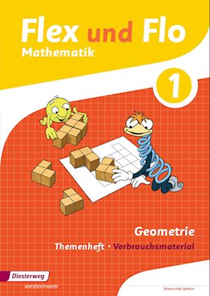 Flex und Flo. Themenheft Geometrie 1