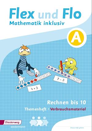 Flex und Flo Mathematik  inklusiv. Arbeitsheft Rechnen bis 10