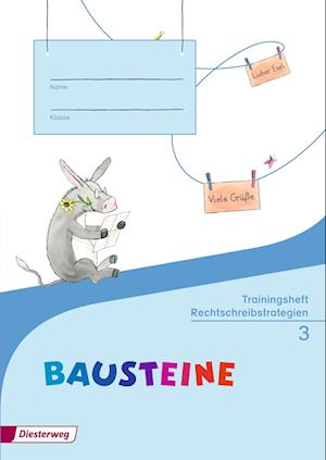 BAUSTEINE Sprachbuch 3. Trainingsheft Rechtschreibstrategien