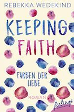 Keeping Faith ¿ Farben der Liebe