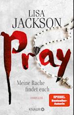 Pray - Meine Rache findet euch