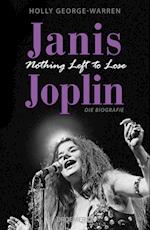 Janis Joplin. Nothing Left to Lose