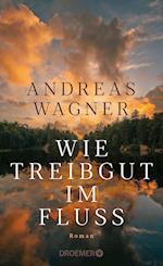 Wie Treibgut im Fluss