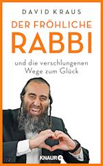 Der fröhliche Rabbi und die verschlungenen Wege zum Glück
