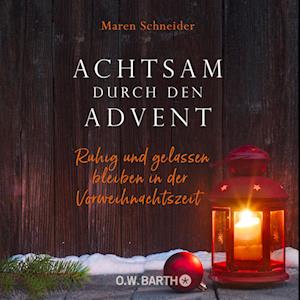 Achtsam durch den Advent