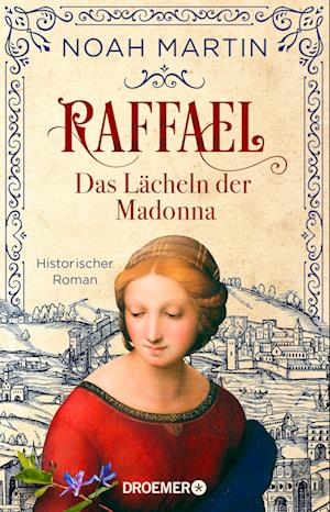 Raffael - Das Lächeln der Madonna