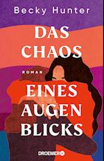 Das Chaos eines Augenblicks