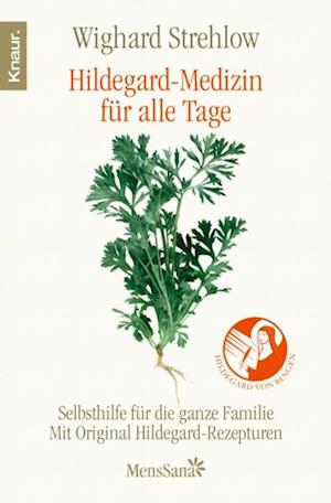 Hildegard-Medizin für alle Tage