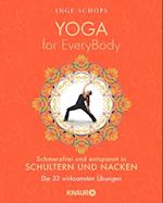 Yoga for EveryBody - schmerzfrei und entspannt in Schultern & Nacken