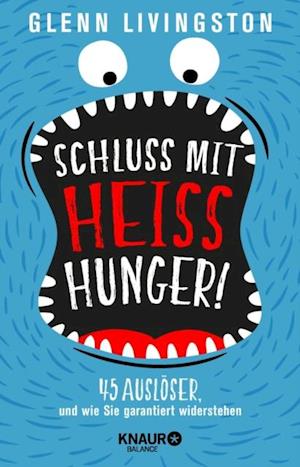 Schluss mit Heißhunger!