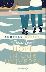 Zodiac Love: Hope in Our Universe