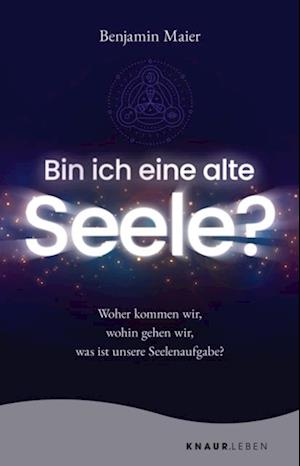 Bin ich eine alte Seele?