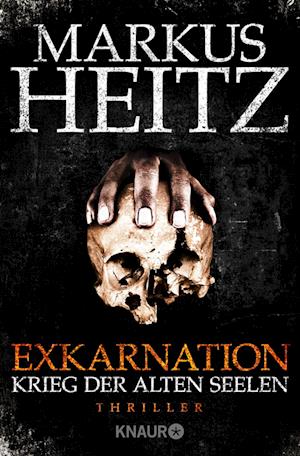 Exkarnation 1 - Krieg der alten Seelen