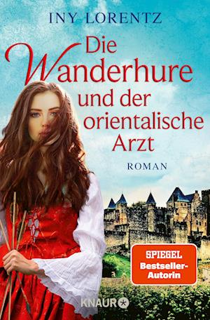 Die Wanderhure und der orientalische Arzt